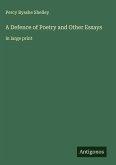 A Defence of Poetry and Other Essays