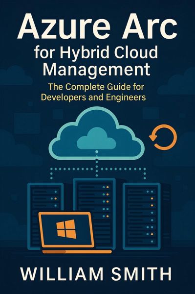 Azure Arc for Hybrid Cloud Management (eBook, ePUB)
