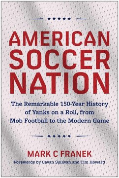 American Soccer Nation (eBook, ePUB) - Franek, Mark C