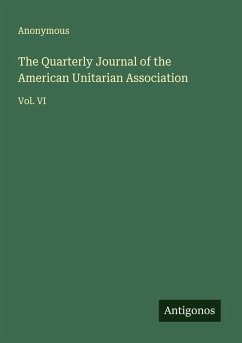 The Quarterly Journal of the American Unitarian Association Cover The Quarterly Journal of the American Unitarian Association