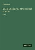 Kenelm Chillingly his Adventures and Opinions