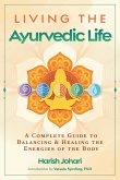 Living the Ayurvedic Life (eBook, ePUB)