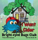 I Want Cider I Want Cider