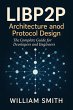 Libp2p Architecture and Protocol Design... - Bild 1