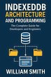 IndexedDB Architecture and Programming... - Bild 1
