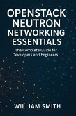OpenStack Neutron Networking Essentials (eBook, ePUB)