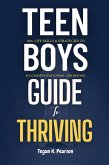 Teen Boys' Guide to Thriving (eBook, ePUB) Teen Boys' Guide to Thriving (eBook, ePUB)