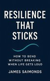 Resilience That Sticks (eBook, ePUB) Resilience That Sticks (eBook, ePUB)