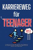 Karriereweg für Teenager (eBook, ePUB)