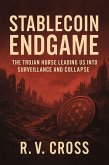 Stablecoin Endgame (eBook, ePUB) Stablecoin Endgame (eBook, ePUB)