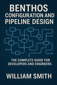 Cover Benthos Configuration and Pipeline Design (eBook, ePUB)