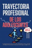 Trayectoria profesional de los adolescentes (eBook, ePUB) Trayectoria profesional de los adolescentes (eBook, ePUB)