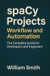 spaCy Projects Workflow and Automation... - Bild 1