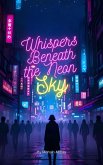 Whispers Beneath the Neon Sky (eBook, ePUB)