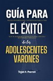 Guía para el éxito de los adolescentes varones (eBook, ePUB)
