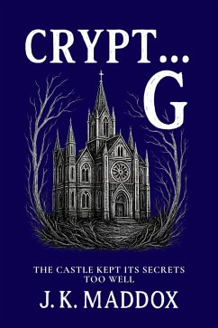 Crypt... G (eBook, ePUB) - Maddox, J. K.