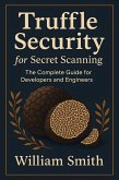 Truffle Security for Secret Scanning (eBook, ePUB)