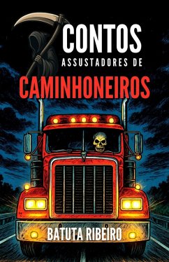 Cover 7 Contos Assustadores De Caminhoneiros (eBook, ePUB)