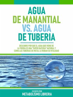 Cover Agua De Manantial Vs. Agua De Tuberia (eBook, ePUB)