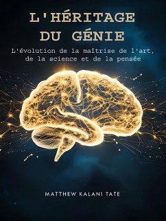 L'héritage Du Génie (eBook, ePUB) - Kalani Tate, Matthew