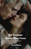 Her Revenge Wears Many Faces (eBook, ePUB)