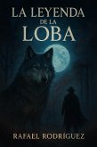 La leyenda de la loba (eBook, ePUB) La leyenda de la loba (eBook, ePUB)