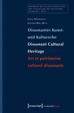 Cover Dissonantes Kunst- und Kulturerbe / Dissonant Cultural Heritage / Art et patrimoine culturel dissonants (eBook, PDF)