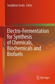 Electro-Fermentation for Synthesis of Chemicals, Biochemicals and Biofuels (eBook, PDF)