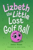 Lizbeth, the Little Lost Golf Ball (eBook, ePUB)