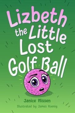 Cover Lizbeth, the Little Lost Golf Ball (eBook, ePUB)