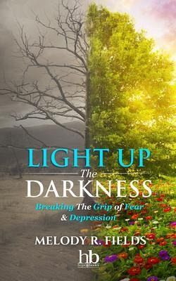 Light Up The Darkness (eBook, ePUB) Light Up The Darkness (eBook, ePUB)