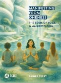 Manifesting from Oneness (eBook, ePUB) Manifesting from Oneness (eBook, ePUB)