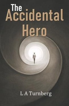 The Accidental Hero (eBook, ePUB) - Turnberg, L A