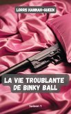 La vie troublante de Binky Ball - Saison 1 (eBook, ePUB)
