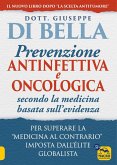 La prevenzione antinfettiva e oncologica secondo la medicina basata sull'evidenza (eBook, ePUB)