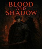 Blood and Shadow (eBook, ePUB)