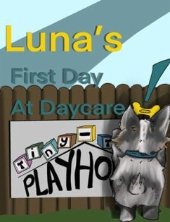 Cover Luna's First Day At Daycare (eBook, ePUB)