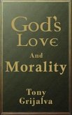 God's Love and Morality (eBook, ePUB) God's Love and Morality (eBook, ePUB)