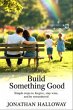 Build Something Good (eBook, ePUB) - Bild 1