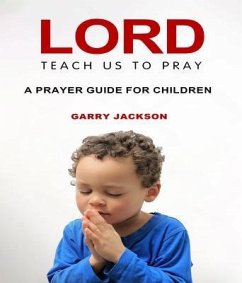 Cover Lord, Teach Us To Pray (eBook, ePUB)