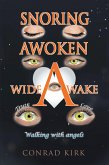 Snoring Awoken Wide Awake (eBook, ePUB)