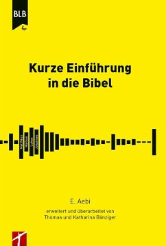 Kurze Einführung in die Bibel (eBook, ePUB) - Aebi, Ernst