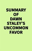 Summary of Dawn Staley's Uncommon Favor (eBook, ePUB)