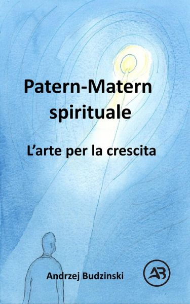 Patern-Matern spirituale. L'arte per la crescita (eBook, ePUB)