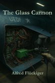 The Glass Cannon (eBook, ePUB)