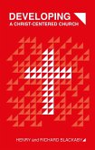 Developing A Christ-Centered Church (eBook, ePUB)