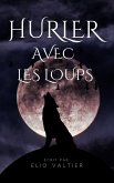 hurler avec les loups (eBook, ePUB) hurler avec les loups (eBook, ePUB)
