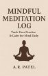 Mindful Meditation Log: Track Your... - Bild 1