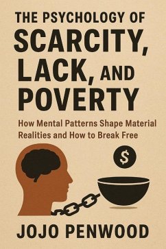 Cover The Psychology of Scarcity, Lack, and Poverty (eBook, ePUB)