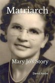 Matriarch: Mary Jo's Story (eBook, ePUB)